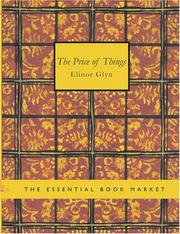 Cover of: The Price of Things (Large Print Edition): The Price of Things (Large Print Edition) by Elinor Glyn
