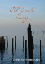 Cover of: Old Creole Days (Large Print Edition) | George Washington Cable