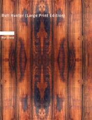Cover of: Bull Hunter (Large Print Edition): Bull Hunter (Large Print Edition) by Frederick Faust