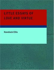 Cover of: Little Essays of Love and Virtue (Large Print Edition) by Havelock Ellis