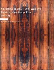 Cover of: A Practical Illustration of Woman's Right to Labor (Large Print Edition) by Marie Elizabeth Zakrzewska, Marie Elizabeth Zakrzewska