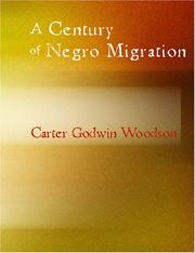 Cover of: A Century of Negro Migration (Large Print Edition) by Carter Godwin Woodson, Carter Godwin Woodson