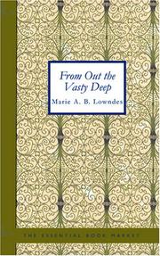 Cover of: From out the Vasty Deep by Marie Belloc Lowndes, Marie Belloc Lowndes