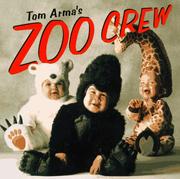 Cover of: Tom Arma's zoo crew. by Tom Arma