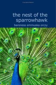 The Nest of the Sparrowhawk by Emmuska Orczy, Baroness Orczy