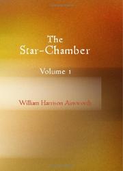 Cover of: The Star-Chamber Volume 1 by William Harrison Ainsworth