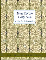 Cover of: From out the Vasty Deep (Large Print Edition) by Marie Belloc Lowndes, Marie Belloc Lowndes