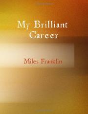 Cover of: My Brilliant Career (Large Print Edition) by Miles Franklin, Miles Franklin