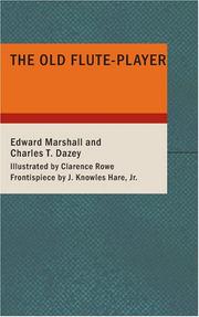 Cover of: The Old Flute-Player by Edward Marshall