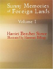 Cover of: Sunny Memories of Foreign Lands Volume 1 (Large Print Edition) by Harriet Beecher Stowe