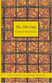 Cover of: The Altar Steps | Sir Compton Mackenzie