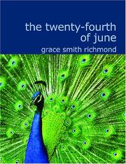 Cover of: The Twenty-Fourth of June (Large Print Edition) by Grace S. Richmond