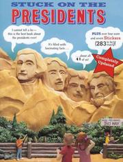 Cover of: Stuck on the Presidents by Lara Rice Bergen, Lisa Hopp, Angela Tung