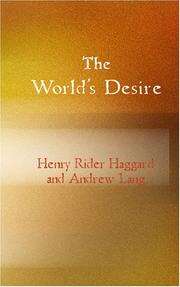 Cover of: The World&apos;s Desire by H. Rider Haggard