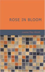Cover of: Rose in Bloom by Louisa May Alcott