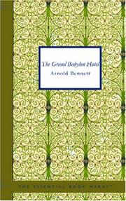 Cover of: The Grand Babylon Hotel by Arnold Bennett