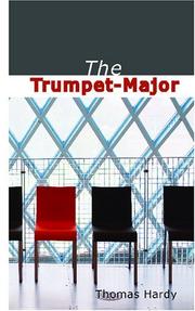 Cover of: The Trumpet-Major by Thomas Hardy