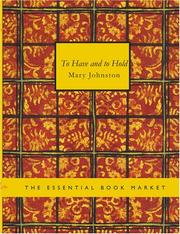 Cover of: To Have and to Hold (Large Print Edition) by Mary Johnston, Mary Johnston