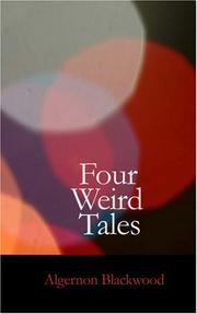 Cover of: Four Weird Tales by Algernon Blackwood