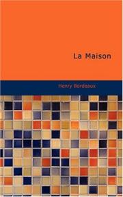 Cover of: La Maison by Henri Bordeaux