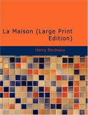 Cover of: La Maison (Large Print Edition) by Henri Bordeaux