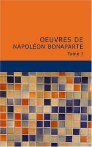 Cover of: Oeuvres de Napoléon Bonaparte: Tome I