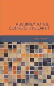 Cover of: A Journey to the Centre of the Earth by Jules Verne