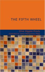 Cover of: The Fifth Wheel by Olive Higgins Prouty