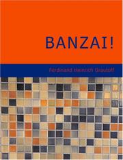 Cover of: Banzai! (Large Print Edition) by Ferdinand Heinrich Grautoff