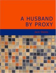 Cover of: A Husband by Proxy (Large Print Edition) | Jack Steele