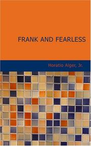 Cover of: Frank and Fearless by Horatio Alger, Jr.