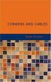 Cover of: Cobwebs and Cables by Hesba Stretton