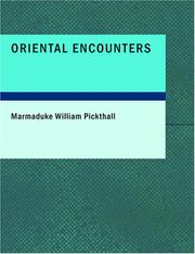 Cover of: Oriental Encounters (Large Print Edition) by Marmaduke William Pickthall