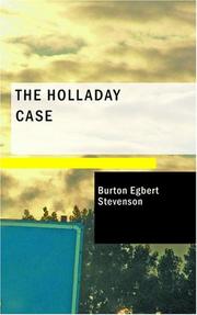 Cover of: The Holladay Case by Burton Egbert Stevenson