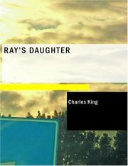 Cover of: Ray's Daughter (Large Print Edition) by Charles King