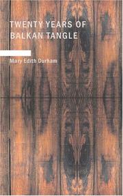 Cover of: Twenty Years of Balkan Tangle by Mary Edith Durham