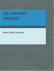 Cover of: Les derniers Iroquois (Large Print Edition) by H. Emile Chevalier