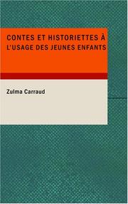 Cover of: Contes et historiettes à l'usage des jeunes enfants by Zulma Carraud