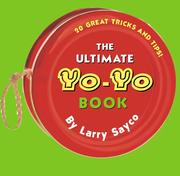 Cover of: The ultimate yo-yo book: 20 great tricks and tips!