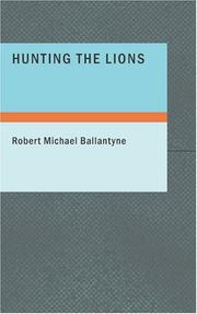 Cover of: Hunting the Lions