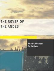 Cover of: The Rover of the Andes (Large Print Edition) by Robert Michael Ballantyne