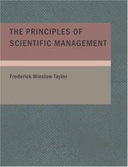 Cover of: The Principles of Scientific Management (Large Print Edition) by Frederick Winslow Taylor, Frederick Winslow Taylor