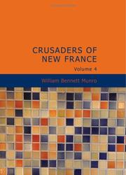 Cover of: Crusaders of New France Volume 4: A Chronicle of the Fleur-de-Lis in the Wilderness