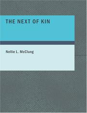 Cover of: The Next of Kin (Large Print Edition) by Nellie L. McClung