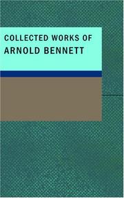 Cover of: Collected Works of Arnold Bennett