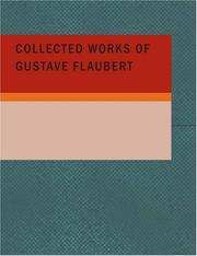 Cover of: Collected Works of Gustave Flaubert (Large Print Edition)