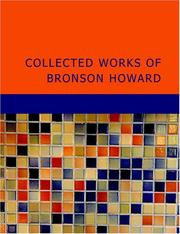 Cover of: Collected Works of Bronson Howard (Large Print Edition)