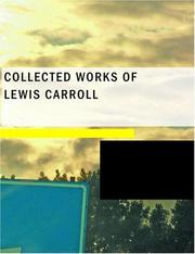 Cover of: Collected Works of Lewis Carroll (Large Print Edition) by Lewis Carroll
