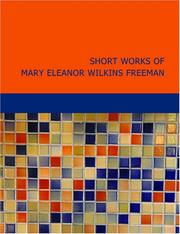 Cover of: Short Works of Mary Eleanor Wilkins Freeman (Large Print Edition)