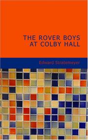 Cover of: The Rover Boys at Colby Hall: or The Struggles of the Young Cadets